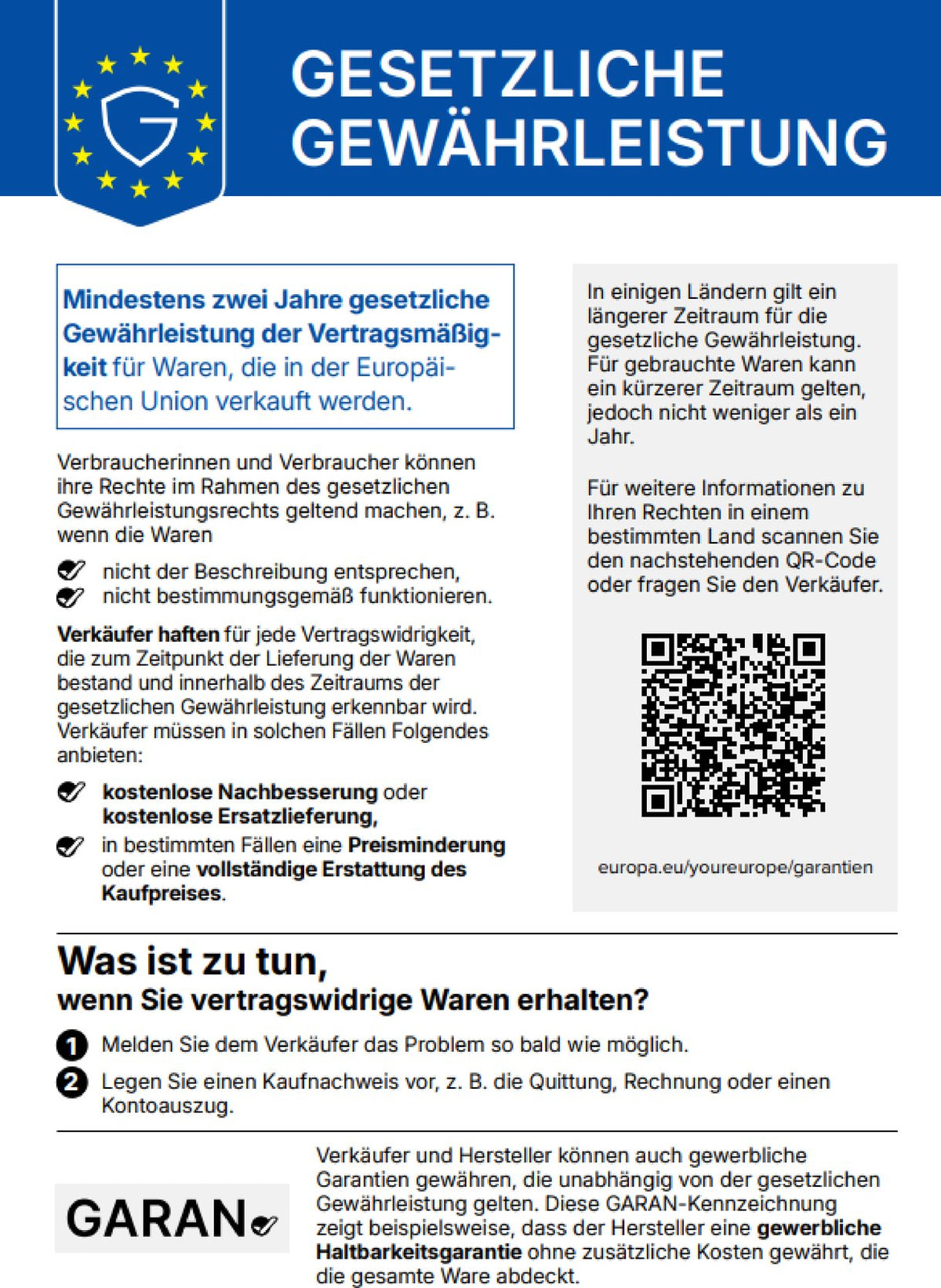 Gesetzliche Gewährleistung: Mindestens zwei Jahre gesetzliche Gewährleistung der Vertragsmäßigkeit für Waren, die in der EU verkauft werden. Harmonisierte Mitteilung nach Durchführungsverordnung (EU) 2025/1960. Weitere Informationen: europa.eu/youreurope/garantien